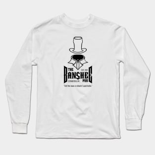 The Banshee Pub Long Sleeve T-Shirt